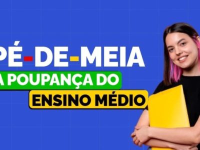 Pagamento da primeira parcela do Pé-de-Meia começa nesta terça (26