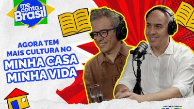 Sexto episódio do “Me Conta, Brasil” mostra como o Minha Casa, Minha Vida une moradia e cultura no mesmo lugar
