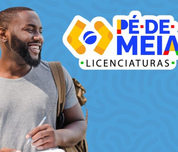 Pagamentos do Pé-de-Meia Licenciaturas começam nesta quarta-feira (7)