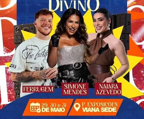 209ª Festa do Divino de Viana: Simone Mendes, Naiara Azevedo e Ferrugem agitam edição histórica com estrutura completa e impacto no turismo