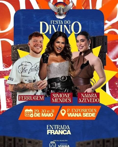 209ª Festa do Divino de Viana: Simone Mendes, Naiara Azevedo e Ferrugem agitam edição histórica com estrutura completa e impacto no turismo