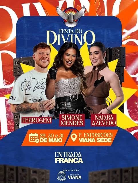 209ª Festa do Divino de Viana: Simone Mendes, Naiara Azevedo e Ferrugem agitam edição histórica com estrutura completa e impacto no turismo